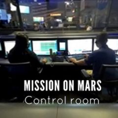Mission to Mars : Inside the control room